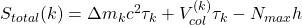 S_{total}(k) = \Delta m_k c^2 \tau_k + V_{col}^{(k)} \tau_k - N_{max} h