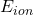 E_{ion}