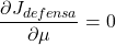 $$\frac{\partial J_{defensa}}{\partial \mu} = 0$$