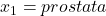 x_1 = prostata