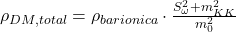 \rho_{DM,total} = \rho_{barionica} \cdot \frac{S_{\omega}^2 + m_{KK}^2}{m_0^2}