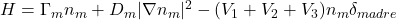H = \Gamma_m n_m + D_m |\nabla n_m|^2 - (V_1+V_2+V_3) n_m \delta_{madre}