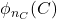 \phi_{n_C}(C)