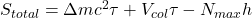 S_{total} = \Delta m c^2 \tau + V_{col}\tau - N_{max}h