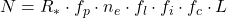 N = R_* \cdot f_p \cdot n_e \cdot f_l \cdot f_i \cdot f_c \cdot L