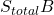 S_{total} B