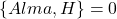\{Alma, H\}=0