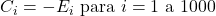 C_i = -E_i \text{ para } i=1 \text{ a } 1000