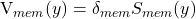 $V_{mem}(y)= \delta_{mem} S_{mem}(y)$