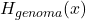 H_{genoma}(x)