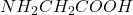 NH_2CH_2COOH