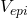 V_{epi}